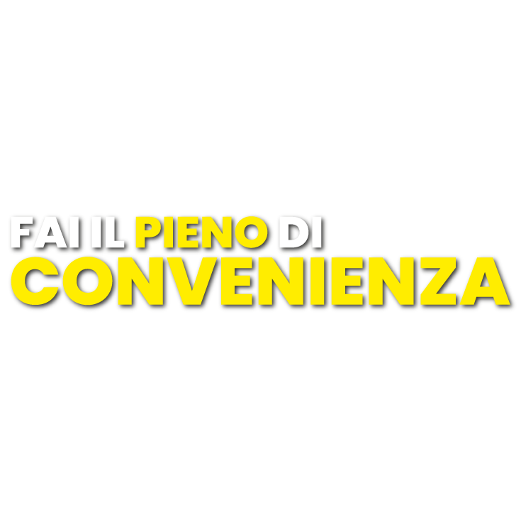 Scritta promozionale fai il pieno di convenienza